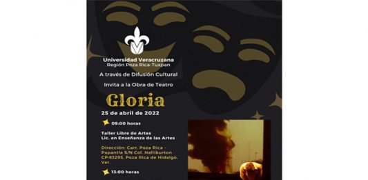 Presentan "Gloria" en la UV zona Poza Rica- Tuxpam
